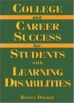 College And Career Success For Students With Learning Disabilities