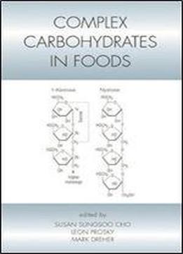 Complex Carbohydrates In Foods (food Science And Technology)