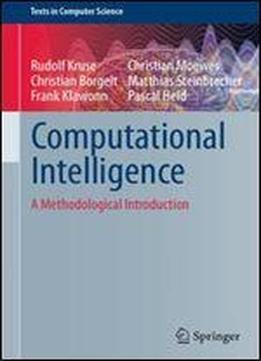 Computational Intelligence: A Methodological Introduction (texts In Computer Science)