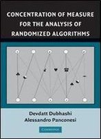 Concentration Of Measure For The Analysis Of Randomized Algorithms