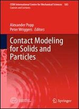 Contact Modeling For Solids And Particles (cism International Centre For Mechanical Sciences)
