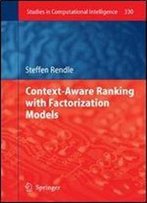 Context-Aware Ranking With Factorization Models (Studies In Computational Intelligence)
