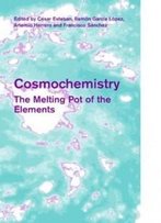 Cosmochemistry: The Melting Pot Of The Elements (Cambridge Contemporary Astrophysics)