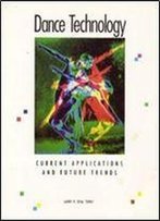 Dance Technology Current Applications And Future Trends