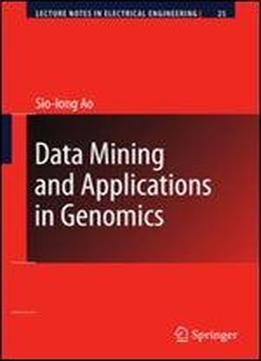 Data Mining And Applications In Genomics (lecture Notes In Electrical Engineering)