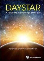 Daystar: A Peep Into The Workings Of The Sun