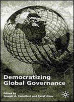 Democratizing Global Governance