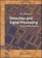 Detection And Signal Processing: Technical Realization (Springer Series In Advanced Microelectronics)