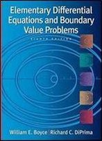 Elementary Differential Equations And Boundary Value Problems, 8th Edition, With Ode Architect Cd
