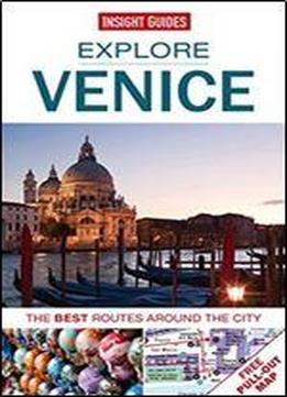 Explore Venice: The Best Routes Around The City