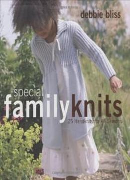 Family Knits: 20 Beautiful Handknits To Suit Everyone