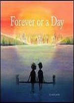 Forever Or A Day