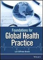Foundations For Global Health Practice