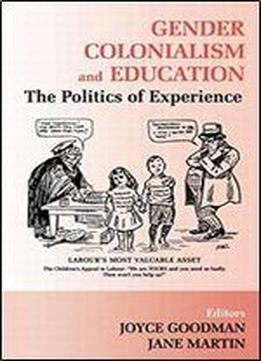 Gender, Politics And The Experience Of Education: An International Perspective (woburn Education Series)