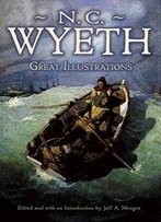 Great Illustrations By N. C. Wyeth (Dover Fine Art, History Of Art)