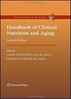 Handbook Of Clinical Nutrition And Aging (Nutrition And Health)