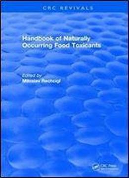 Handbook Of Naturally Occurring Food Toxicants