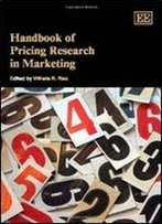 Handbook Of Pricing Research In Marketing (Research Handbooks In Business And Management Series)