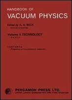 Handbook Of Vacuum Physics: Technology, Part 4 (Volume 3)