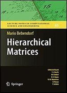 Hierarchical Matrices: A Means To Efficiently Solve Elliptic Boundary Value Problems (lecture Notes In Computational Science And Engineering)