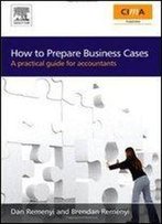 How To Prepare Business Cases: An Essential Guide For Accountants