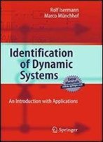Identification Of Dynamic Systems: An Introduction With Applications