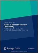 Inside A Secret Software Laboratory: An Ethnographic Study Of A Global Software Package Producer