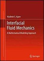 Interfacial Fluid Mechanics: A Mathematical Modeling Approach