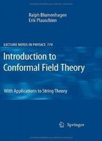 Introduction To Conformal Field Theory: With Applications To String Theory (Lecture Notes In Physics)