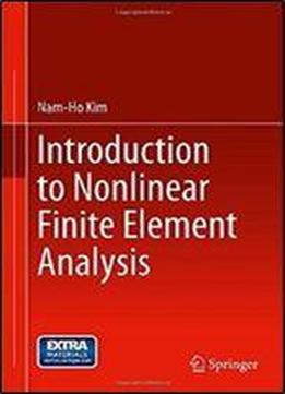 Introduction To Nonlinear Finite Element Analysis