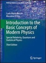Introduction To The Basic Concepts Of Modern Physics: Special Relativity, Quantum And Statistical Physics (Undergraduate Lecture Notes In Physics)