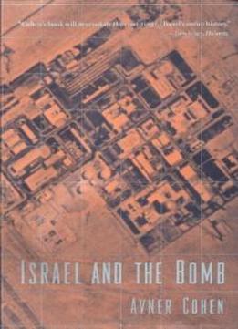 Israel And The Bomb (historical Dictionaries Of Cities Of)