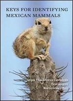 Keys For Identifying Mexican Mammals