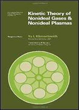 Kinetic Theory Of Nonideal Gases And Nonideal Plasmas (monographs In Natural Philosophy) (english And Russian Edition)