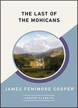 Last Of The Mohicans (wordsworth Classics)