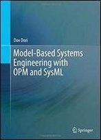 Model-Based Systems Engineering With Opm And Sysml