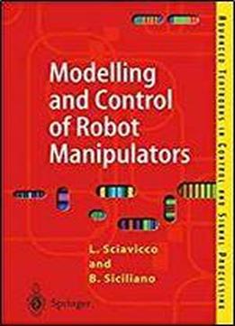 Modelling And Control Of Robot Manipulators (advanced Textbooks In Control And Signal Processing)