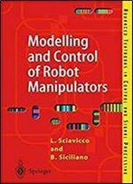 Modelling And Control Of Robot Manipulators (Advanced Textbooks In Control And Signal Processing)