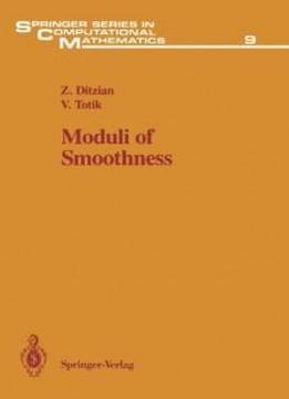 Moduli Of Smoothness (springer Series In Computational Mathematics) (v. 9)
