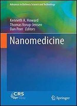 Nanomedicine (advances In Delivery Science And Technology)