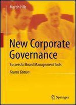 New Corporate Governance: Successful Board Management Tools