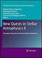 New Quests In Stellar Astrophysics Ii: Ultraviolet Properties Of Evolved Stellar Populations (Astrophysics And Space Science Proceedings) (Pt. 2)