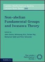 Non-Abelian Fundamental Groups And Iwasawa Theory (London Mathematical Society Lecture Note Series)