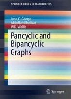 Pancyclic And Bipancyclic Graphs (Springerbriefs In Mathematics)
