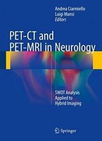 Pet-Ct And Pet-Mri In Neurology: Swot Analysis Applied To Hybrid Imaging