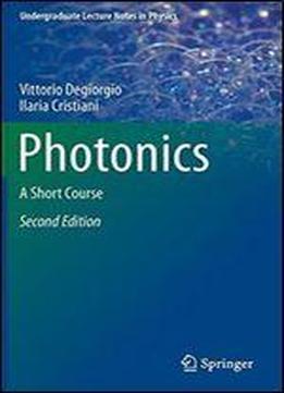 Photonics: A Short Course (undergraduate Lecture Notes In Physics)