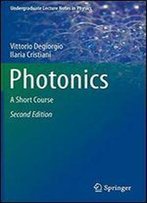 Photonics: A Short Course (Undergraduate Lecture Notes In Physics)