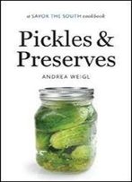 Pickles And Preserves: A Savor The South Cookbook (Savor The South Cookbooks)