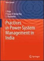 Practices In Power System Management In India (Power Systems)