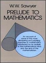 Prelude To Mathematics (Dover Books On Mathematics)